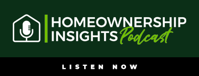 Click here to listen to the Homeownership Insights Podcast